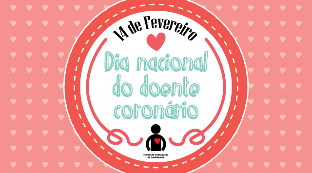 14 de Fevereiro – Dia do Doente Coronário