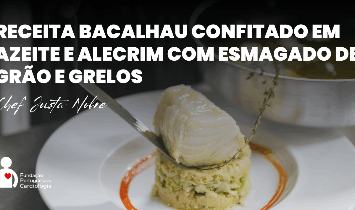 FPC e Chef Justa Nobre: Uma receita especial pensada para o coração!